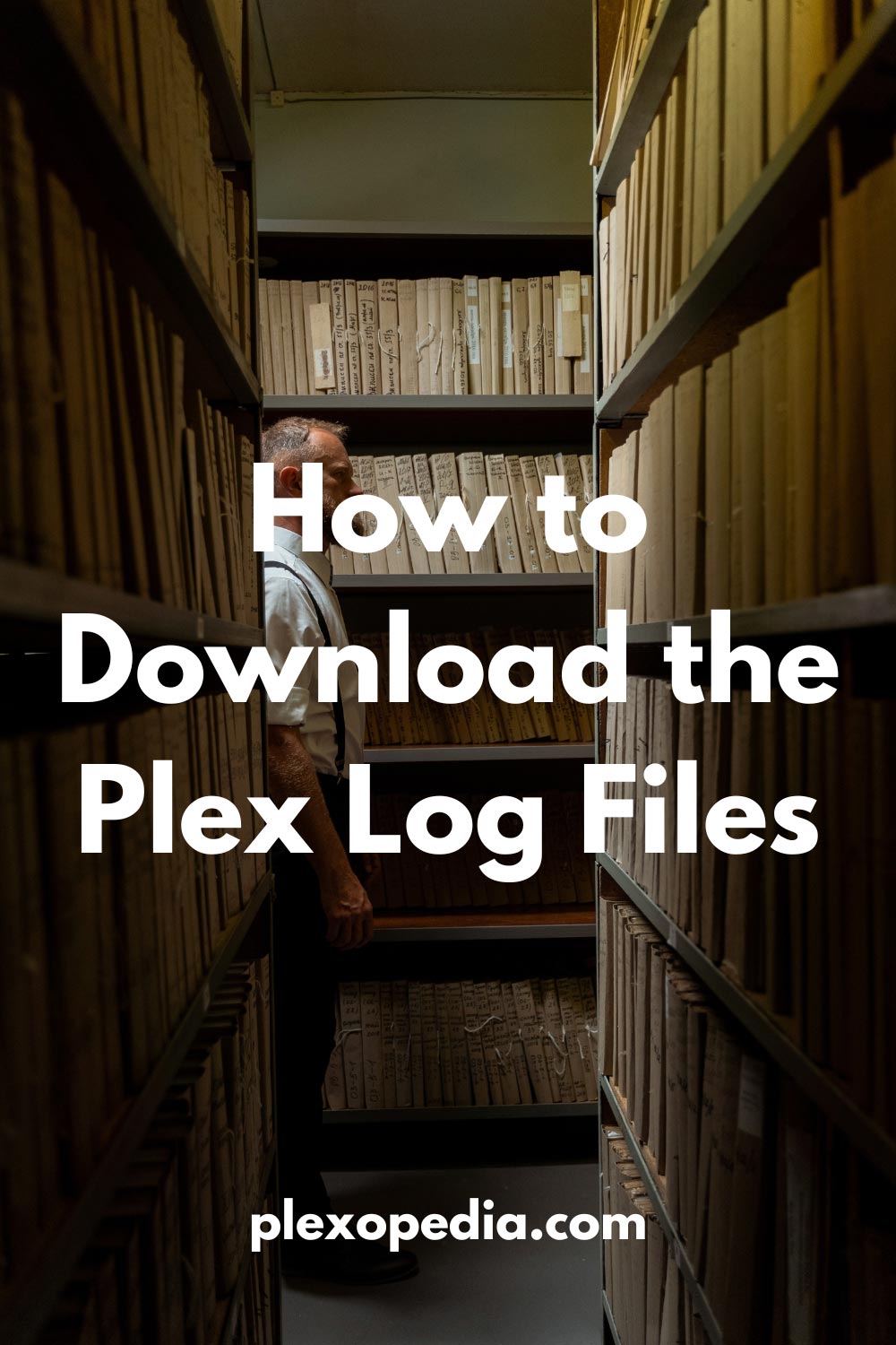 How To Download The Plex Log Files - Plexopedia